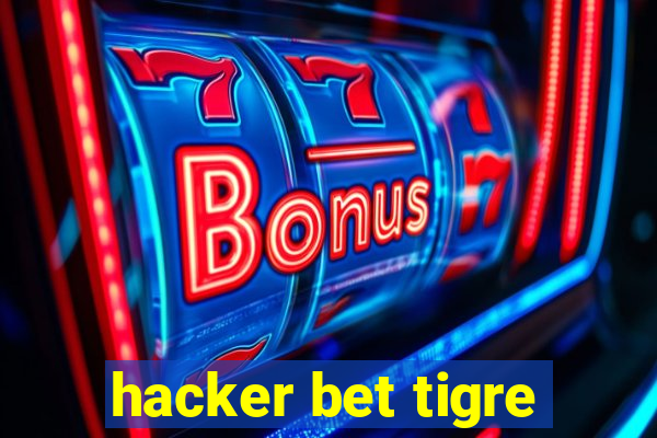 hacker bet tigre